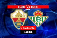 Elche - Betis en directo