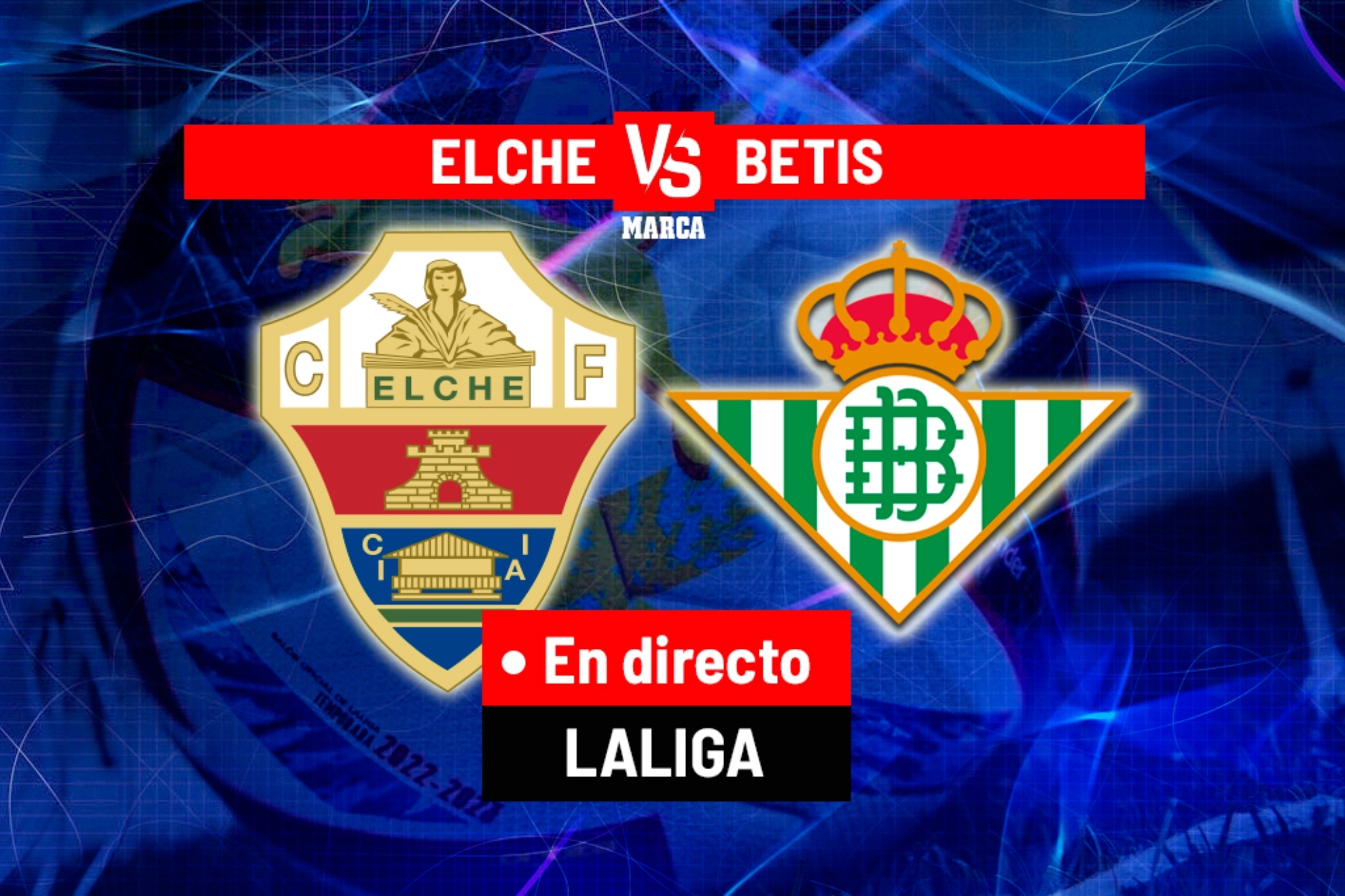 Elche - Betis en directo