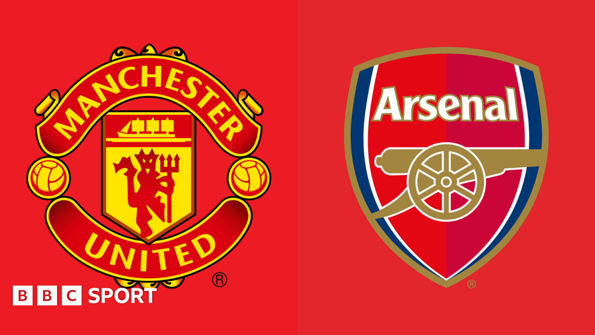 Man Utd vs Arsenal LIVE: Premier League score, radio & updates